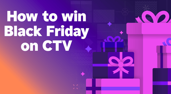 How to get your CTV ads ready ahead of the holidays