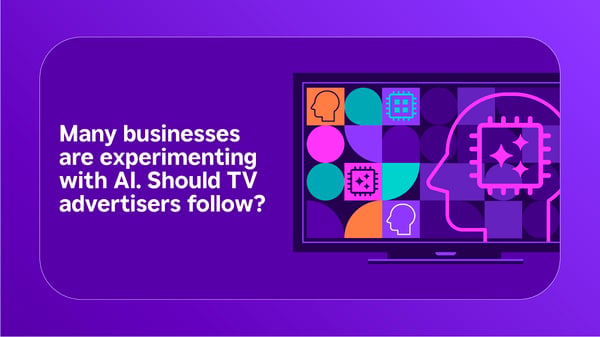 Many businesses are experimenting with AI. Should TV advertisers follow?