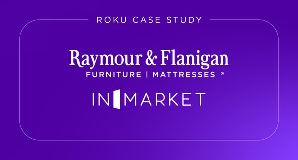 Furniture retailer Raymour & Flanigan drives 337K store visits with Roku
