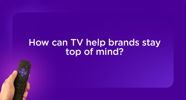 Many Canadians are under financial pressure. How can TV help brands stay top of mind?