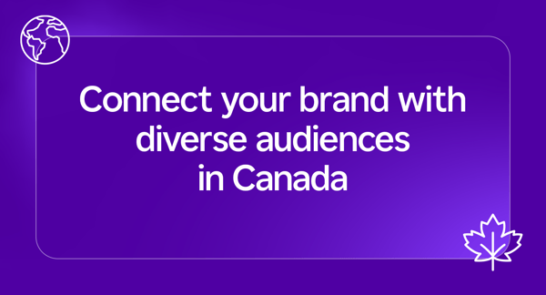 How to connect with Canada’s diversifying TV streaming audience
