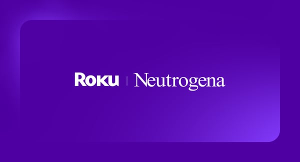 Neutrogena® unlocks exclusive reach by going beyond video on Roku