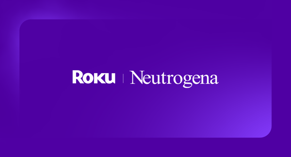 Neutrogena® unlocks exclusive reach by going beyond video on Roku