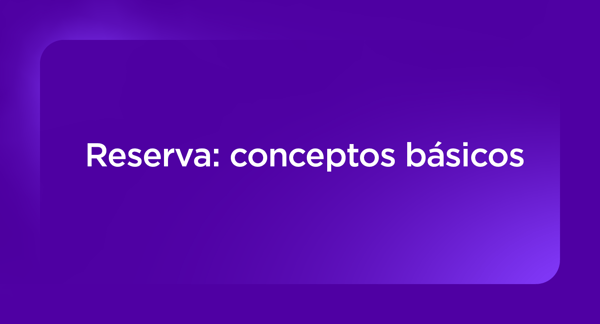 Reserva: conceptos básicos