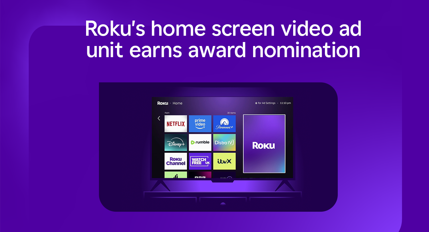 Roku nominated for award in UK for Marquee Ad Video