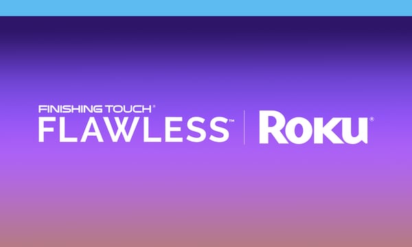 Finishing Touch Flawless finds new customers with OneView by Roku