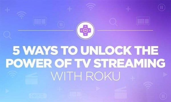 5 Ways to Unlock the Power of TV Streaming Ads with Roku