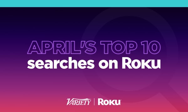 Introducing Roku Search brought to you in partnership with Variety