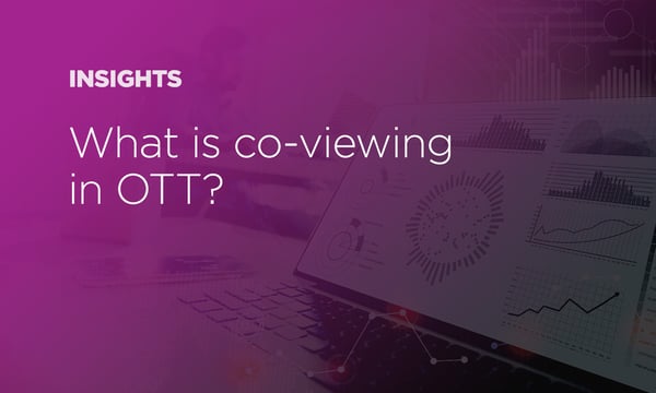 What is the co-viewing opportunity in OTT?