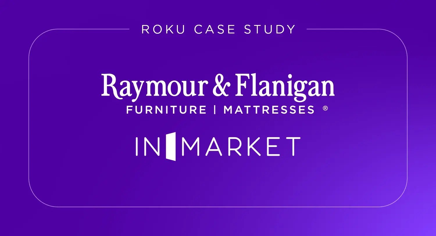 Image{width=1500,height=812,url='https://242780958.fs1.hubspotusercontent-na2.net/hubfs/242780958/roku-theme-files/images/Furniture%20retailer%20Raymour%20&%20Flanigan%20drives%20337K%20store%20visits%20with%20Roku.webp',altText='Furniture retailer Raymour & Flanigan drives 337K store visits with Roku',fileId=251843401431}