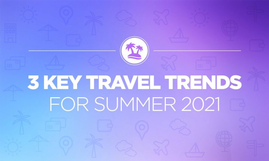 <span id=hs_cos_wrapper_name class=hs_cos_wrapper hs_cos_wrapper_meta_field hs_cos_wrapper_type_text style= data-hs-cos-general-type=meta_field data-hs-cos-type=text >3 Key Travel Trends for Summer 2021</span>