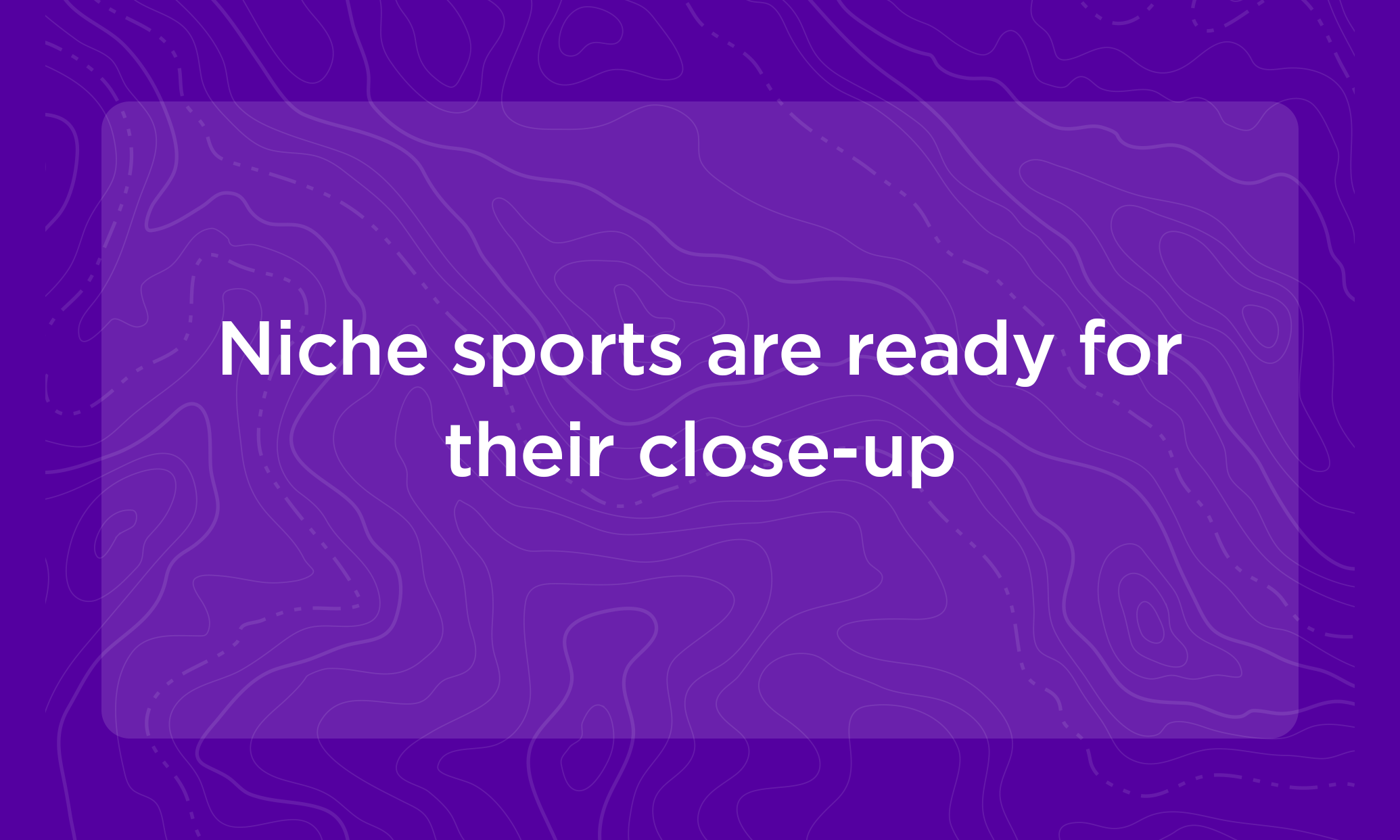 <span id=hs_cos_wrapper_name class=hs_cos_wrapper hs_cos_wrapper_meta_field hs_cos_wrapper_type_text style= data-hs-cos-general-type=meta_field data-hs-cos-type=text >Niche sports are ready for their close-up </span>