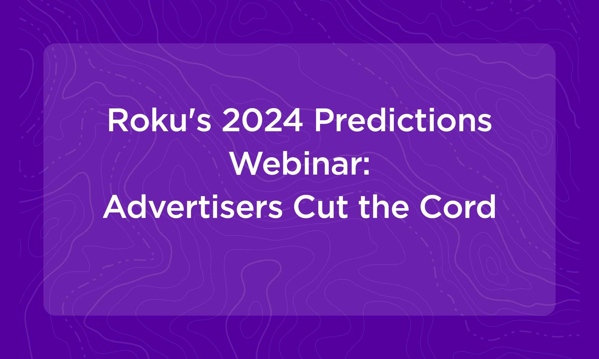 <span id=hs_cos_wrapper_name class=hs_cos_wrapper hs_cos_wrapper_meta_field hs_cos_wrapper_type_text style= data-hs-cos-general-type=meta_field data-hs-cos-type=text >Watch Roku’s 2024 predictions webinar: Advertisers cut the cord</span>